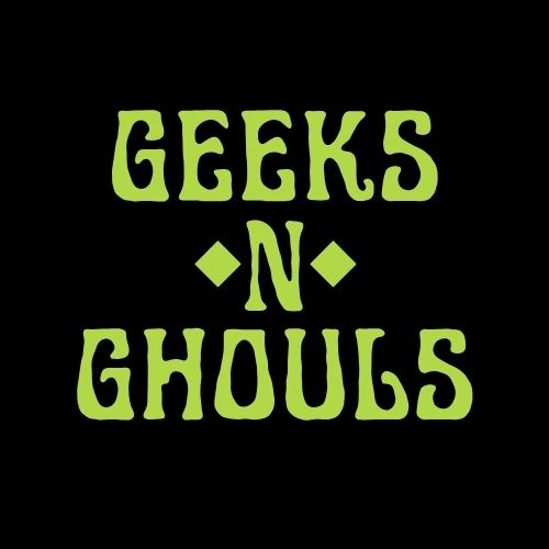 Geeks N Ghouls